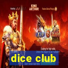 dice club